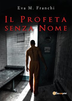 Il profeta senza nome (eBook, ePUB) - Franchi, Eva