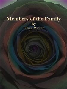 Members of the Family (eBook, ePUB) - Wister, Owen