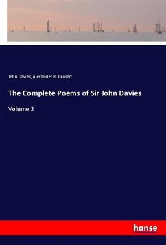 The Complete Poems of Sir John Davies - Davies, John;Grosart, Alexander B.