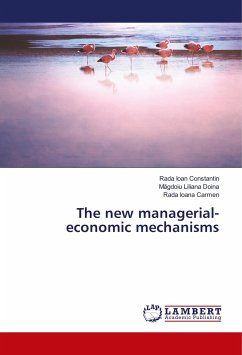 The new managerial-economic mechanisms - Ioan Constantin, Rada;Liliana Doina, Magdoiu;Ioana Carmen, Rada