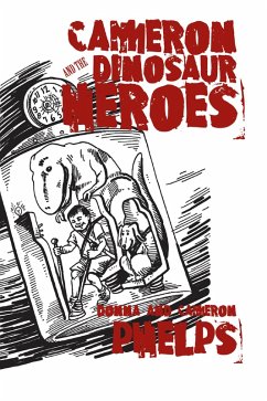 Cameron and the Dinosaur Heroes (eBook, ePUB)