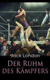 Der Ruhm des Kämpfers (eBook, ePUB) Der Ruhm des Kämpfers (eBook, ePUB)