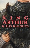 King Arthur & His Knights (eBook, ePUB)