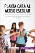 Planta cara al acoso escolar (eBook,... - Bild 1