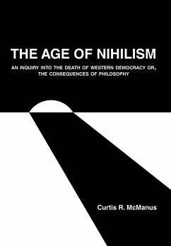 The Age of Nihilism - McManus, Curtis R.