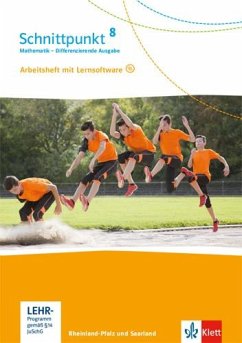 Schnittpunkt Mathematik 8. Differenzierende Ausgabe Rheinland-Pfalz und Saarland. Arbeitsheft mit Lösungsheft und Lernsoftware Klasse 8