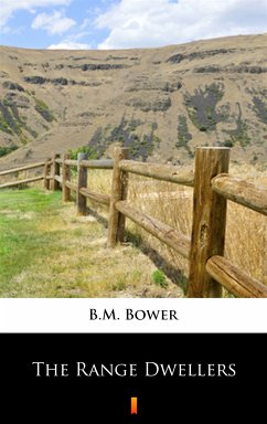 The Range Dwellers (eBook, ePUB) - Bower, B.M.