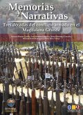 Memorias y Narrativas: Tres décadas de conflicto armado en el Magdalena Grande (eBook, PDF)