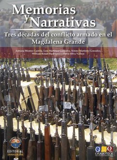 Memorias y Narrativas: Tres décadas de conflicto armado en el Magdalena Grande (eBook, PDF) - Silva, Fabio