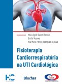 Fisioterapia cardiorrespiratória na UTI cardiológica (eBook, PDF)