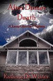 After Dinner Death (A Lamp Glow Inn Mystery, #1) (eBook, ePUB)