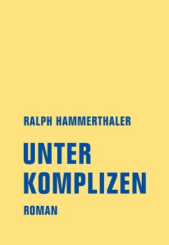 Unter Komplizen (eBook, ePUB) - Hammerthaler, Ralph