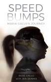 Speed Bumps: Maria Gallo's Journey (eBook, ePUB)