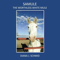Samule the Worthless White Mule (eBook, ePUB)