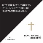 How the Devil Tried to Steal My Joy Through Sexual Molestation (eBook, ePUB)