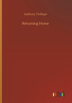 Returning Home - Trollope, Anthony