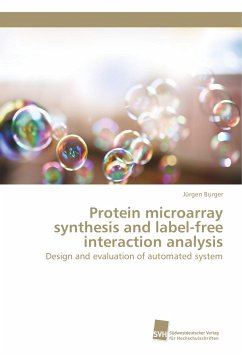 Protein microarray synthesis and label-free interaction analysis - Burger, Jürgen