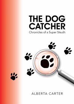 The Dog Catcher (eBook, ePUB) The Dog Catcher (eBook, ePUB)