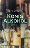 König Alkohol (eBook, ePUB)