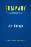 Summary: Just Enough (eBook, ePUB)