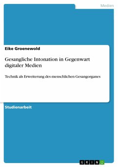 Gesangliche Intonation in Gegenwart digitaler Medien (eBook, ePUB) - Groenewold, Eike