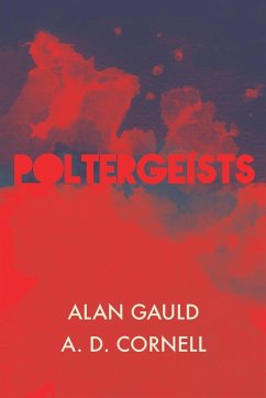 Poltergeists - Gauld, Alan; Cornell, A. D.