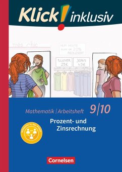 Klick! inklusiv 9./10. Schuljahr - Arbeitsheft 3 - Prozent- und Zinsrechnung - Kühne, Petra;Jenert, Elisabeth