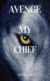 Avenge My Chief (The Lost Land Series, #2) (eBook, ePUB)