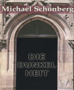 Die Dunkelheit (eBook, ePUB) - Schönberg, Michael