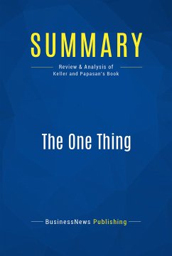 Summary: The One Thing (eBook, ePUB) - BusinessNews Publishing