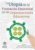 La utopía de la formación emocional de las organizaciones educativas (eBook, PDF)