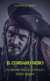 Il Corsaro Nero (I corsari delle Antille #1)(Prometheus Classics)(Indice attivo) (eBook, ePUB)