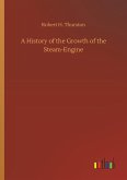 A History of the Growth of the Steam-Engine A History of the Growth of the Steam-Engine
