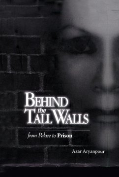 Behind the Tall Walls: from Palace to Prison (eBook, ePUB)
