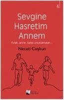 Sevgine Hasretim Annem - Coskun, Necati