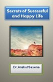 Secrets of Successful and Happy Life (eBook, ePUB)