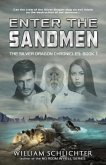 Enter The Sandmen (The Silver Dragon Chronicles, #1) (eBook, ePUB)