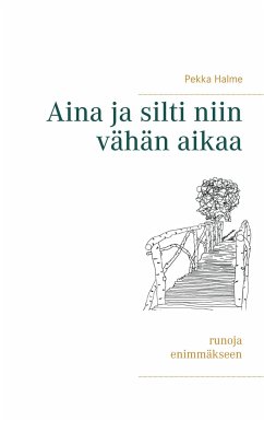 Aina ja silti niin vähän aikaa - Halme, Pekka