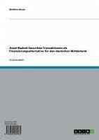 Asset-Backed-Securities-Transaktionen als Finanzierungsalternative für den deutschen Mittelstand (eBook, ePUB)