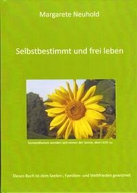 Selbstbestimmt und frei leben