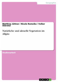 Natürliche und aktuelle Vegetation im Allgäu (eBook, ePUB)