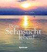 Deine Sehnsucht leben! (eBook, ePUB) - Bild 1