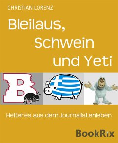 Bleilaus, Schwein und Yeti (eBook, ePUB) - Lorenz, Christian