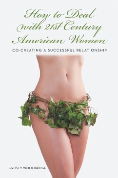 How to Deal with 21St Century American Women (eBook, ePUB)