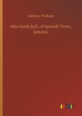 Miss Sarah Jack, of Spanish Town, Jamaica Miss Sarah Jack, of Spanish Town, Jamaica