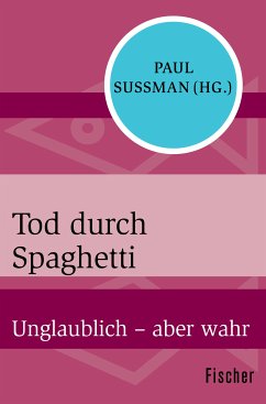 Tod durch Spaghetti (eBook, ePUB) - Sussman, Paul