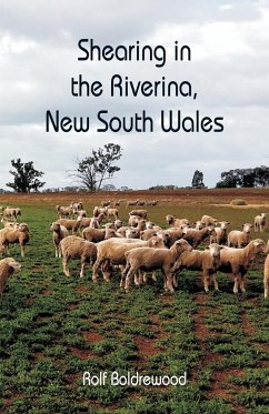 Shearing in the Riverina, New South Wales - Boldrewood, Rolf