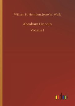 Abraham Lincoln - Herndon, William H.