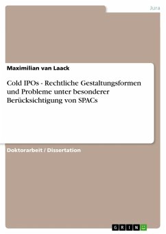 Cold IPOs - Rechtliche Gestaltungsformen und Probleme unter besonderer Berücksichtigung von SPACs (eBook, ePUB)