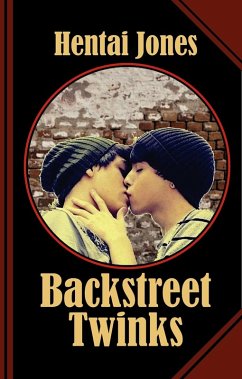 Backstreet Twinks (eBook, ePUB) - Jones, Hentai